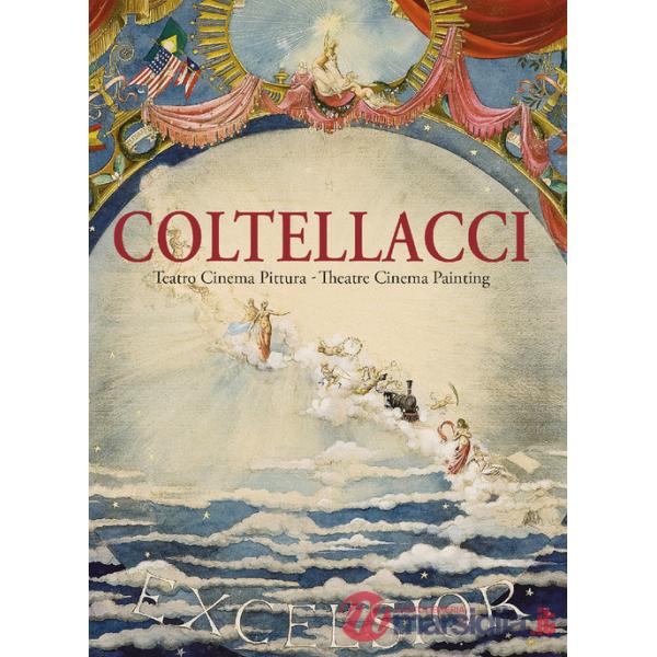 Coltellacci. Teatro cinema pittura-Theatre cinema painting. Ediz. a colori