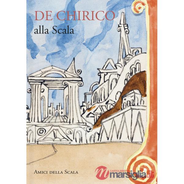 De Chirico alla Scala. Ediz. italiana e inglese