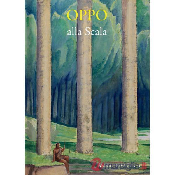 Oppo alla Scala. Ediz. italiana e inglese