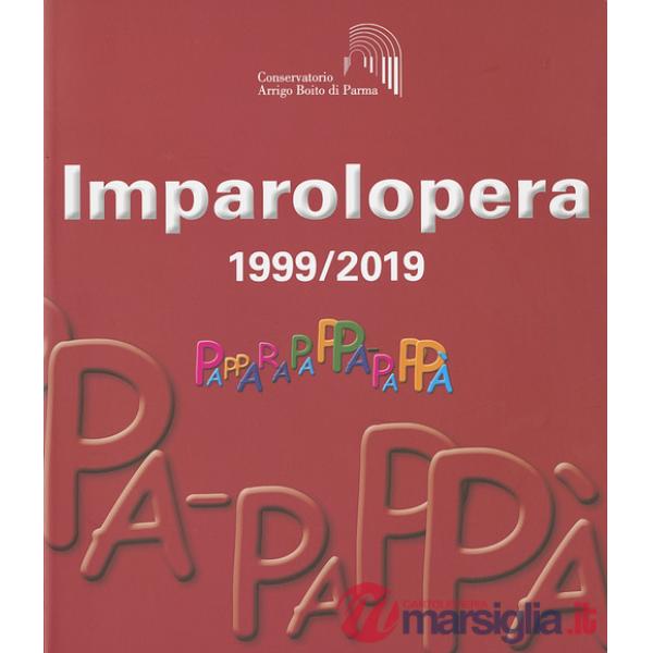 Imparolopera. 1999/2019
