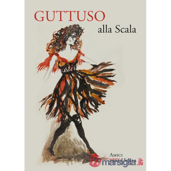 Guttuso alla Scala. Ediz. italiana e inglese
