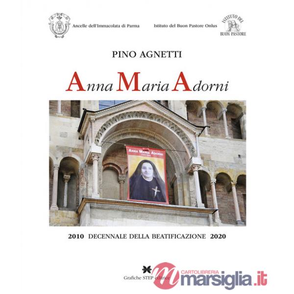 Anna Maria Adorni. 2010 decennale della beatificazione 2020