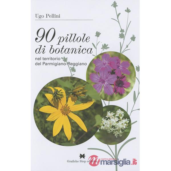 90 pillole di botanica nel territorio del parmigiano-reggiano