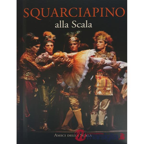 Squarciapino alla Scala. Ediz. italiana e inglese
