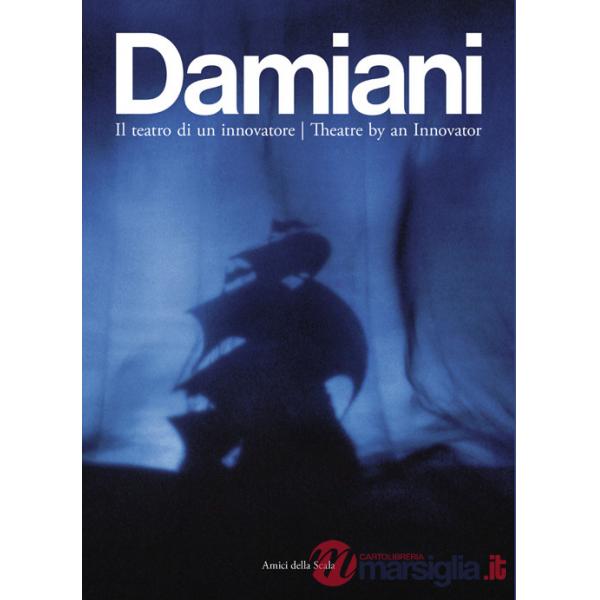 Damiani. Il teatro di un innovatore-Theatre by an innovator