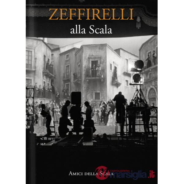 Zeffirelli alla Scala. Ediz. italiana e inglese