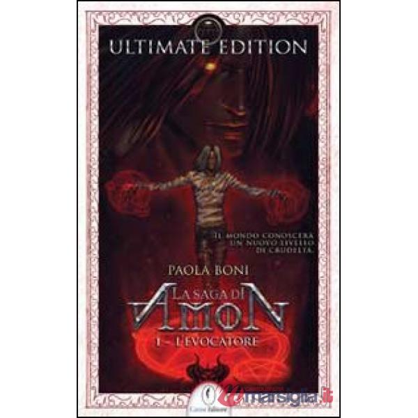 Evocatore. La saga di Amon (L'). Vol. 1