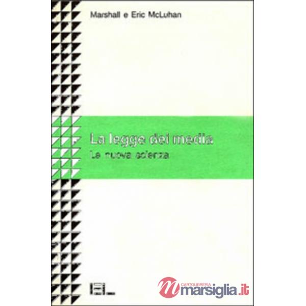 Legge dei media. La nuova scienza (La)