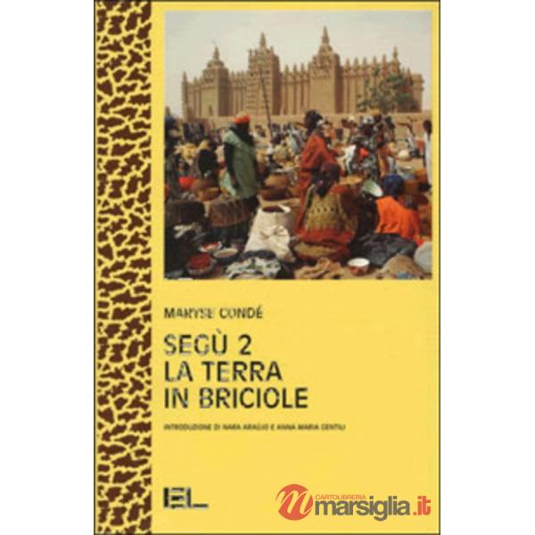 Segu 2. La terra in briciole