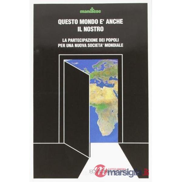 Questo mondo è anche il nostro