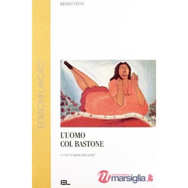 Uomo col bastone (L')