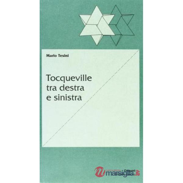 Tocqueville tra Destra e Sinistra