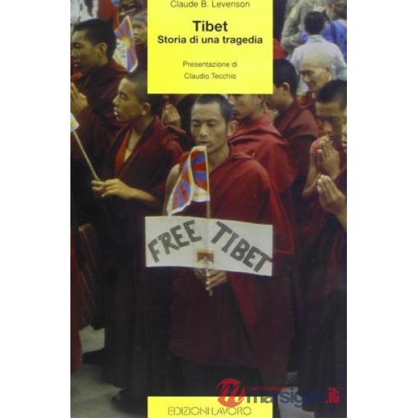Tibet. Storia di una tragedia