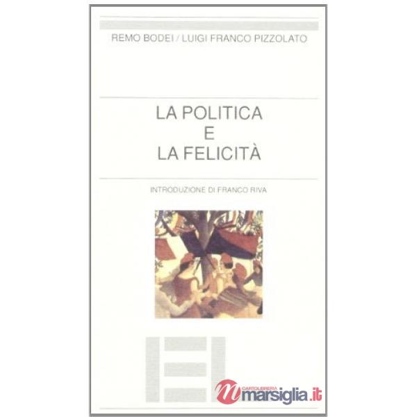 Politica e la felicità (La)