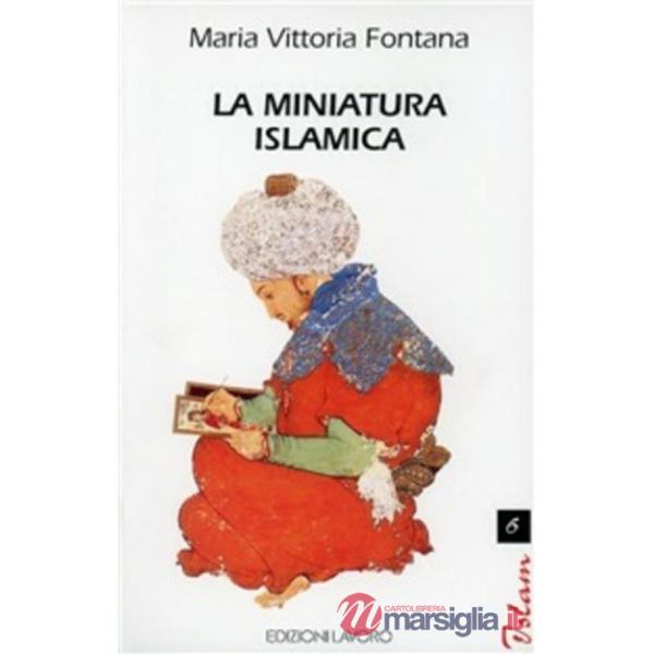 Miniatura islamica (La)