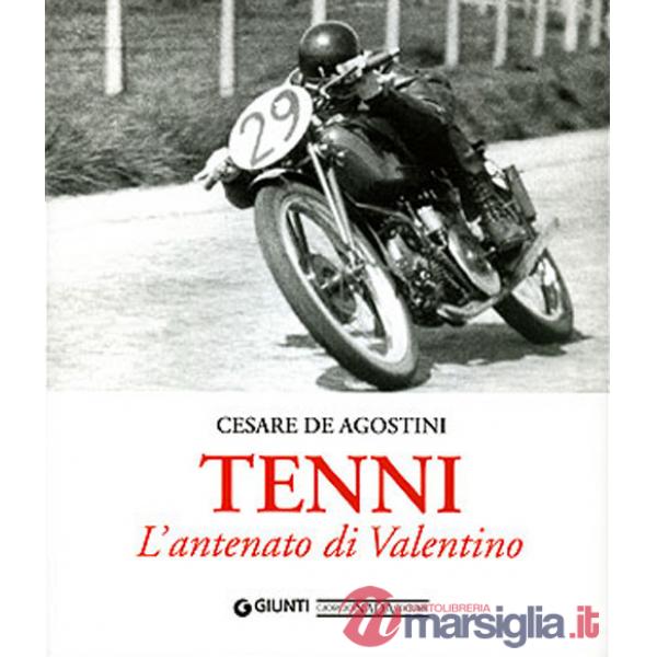 Tenni. L'antenato di Valentino. Ediz. illustrata