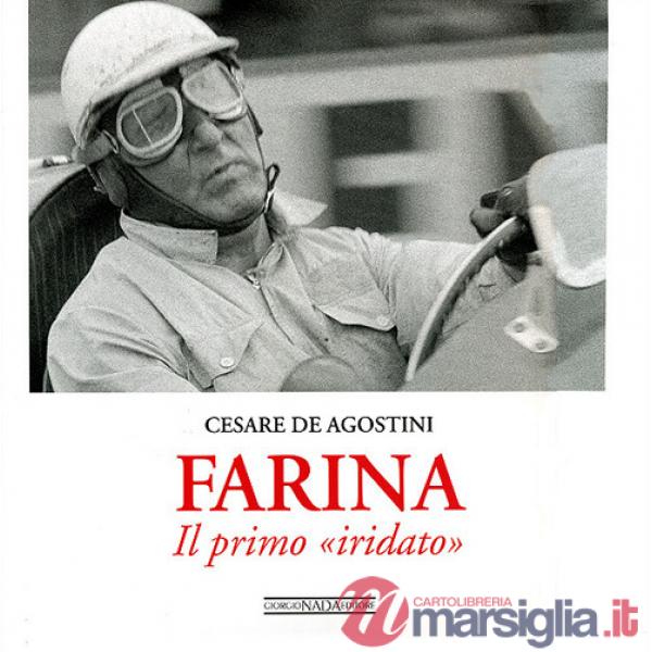 Farina. Il primo «iridato». Ediz. illustrata