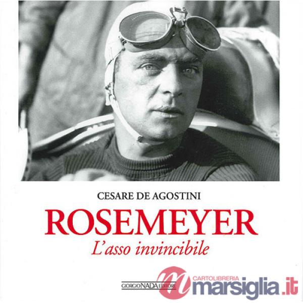 Rosemeyer. L'asso invincibile