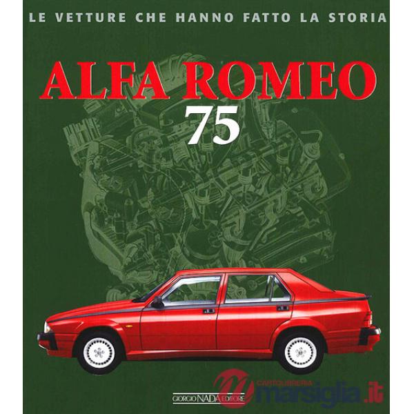 Alfa Romeo 75. Ediz. illustrata