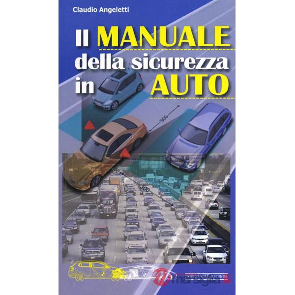 Manuale della sicurezza in auto (Il)
