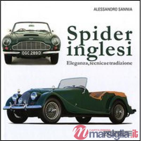 Spider inglesi. Eleganza, tecnica e tradizione