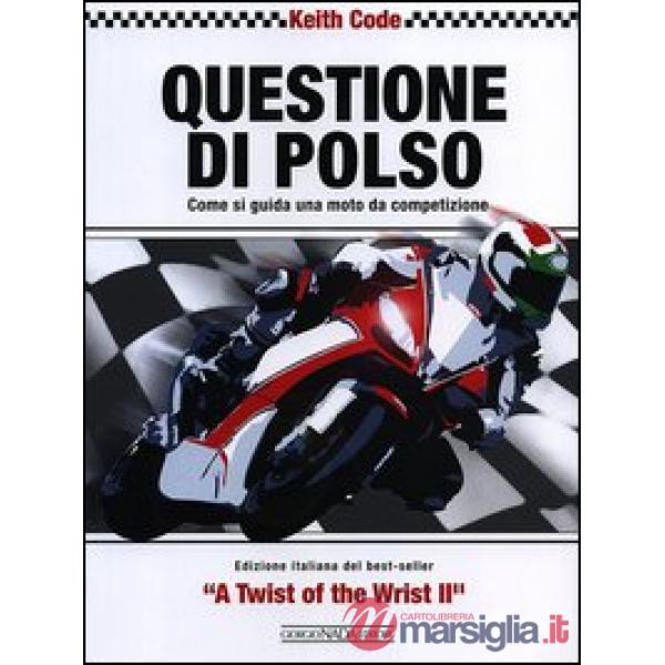 Questione di polso. Come si guida una moto da competizione