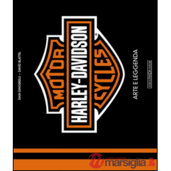 Harley-Davidson Motorcycles. Arte e leggenda