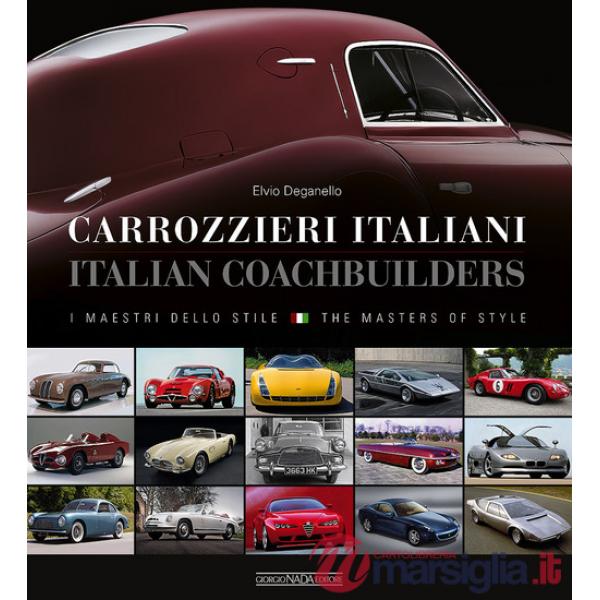Carrozzieri italiani. I maestri dello stile. Ediz. italiana e inglese