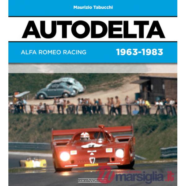 Autodelta. Alfa Romeo racing 1963-1983