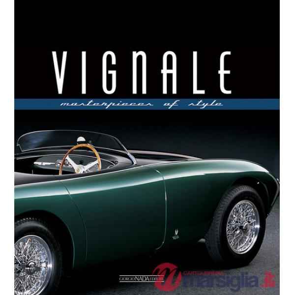 Vignale. Masterpieces of style