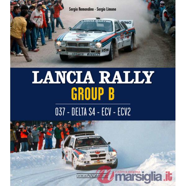 Lancia Rally Gruppo B. 037 - DELTA S4 - ECV - ECV2. Ediz. italiana e inglese