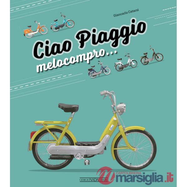Ciao Piaggio. Melocompro...