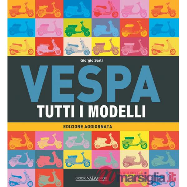 Vespa. Tutti i modelli