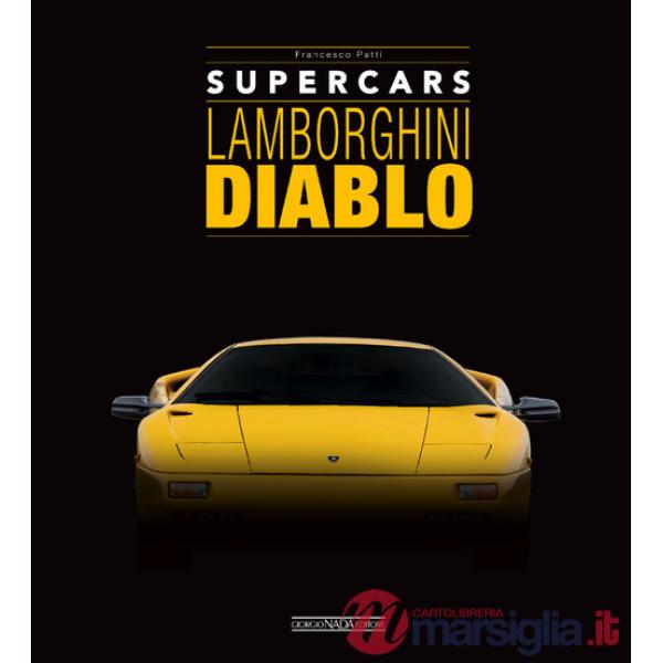 Lamborghini Diablo. Supercars. Ediz. italiana e inglese