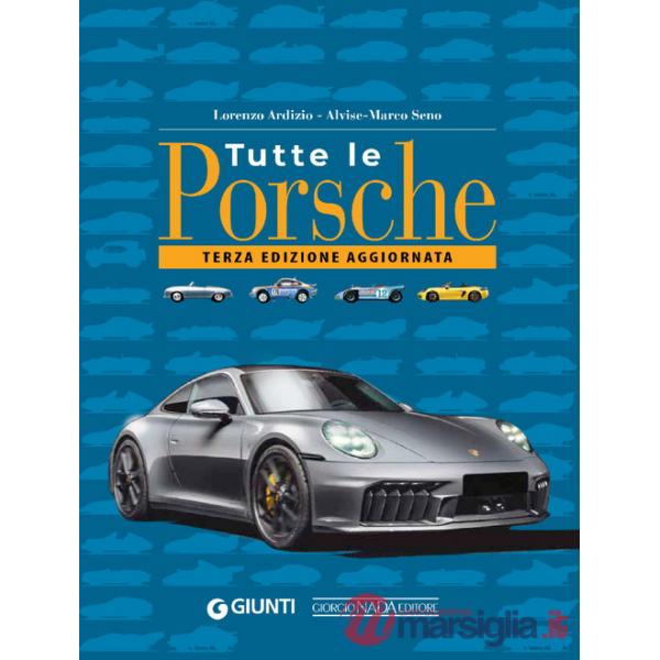 Tutte le Porsche. Ediz. ampliata
