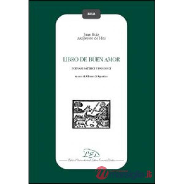 Libro de buen amor. Scenari satirici e parodici. Testo spagnolo a fronte