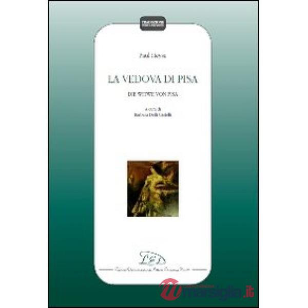 Vedova di Pisa. Ediz. italiana e tedesca (La)