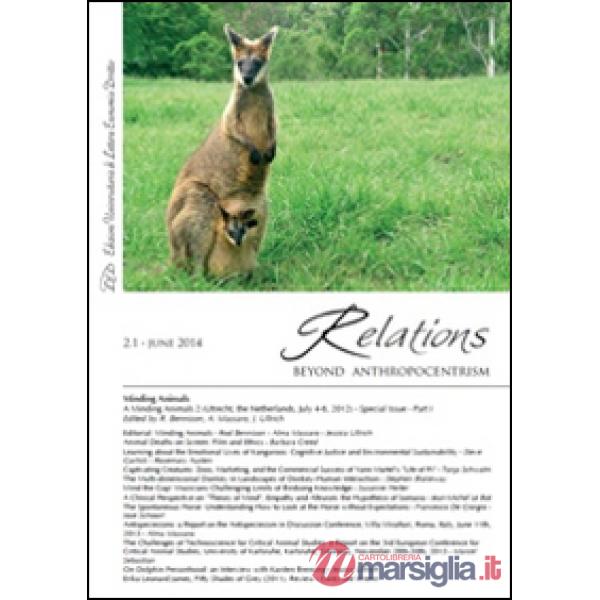 Relations. Beyond anthropocentrism (2014). Vol. 2/1: Minding animals part 1