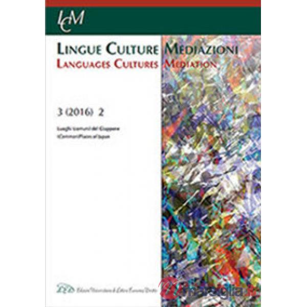 Lingue culture mediazioni (LCM Journal) (2016). Vol. 2: Luoghi (Comuni) del Giappone-(Common) Places of Japan