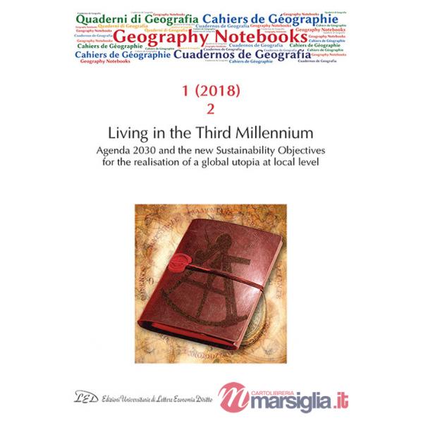 Geography notebooks (2018). Vol. 1/2: Living in the third millennium. Agenda 2030 and the new sustainability objectives for the 