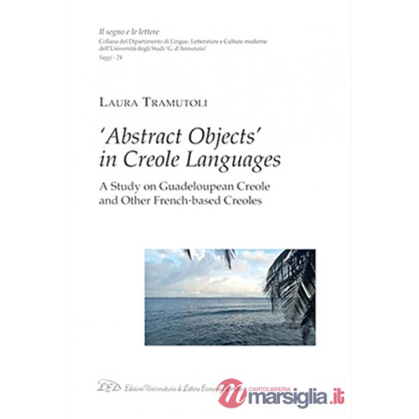«Abstract objects» in creole languages. A study on guadeloupean creole and other french-based creoles