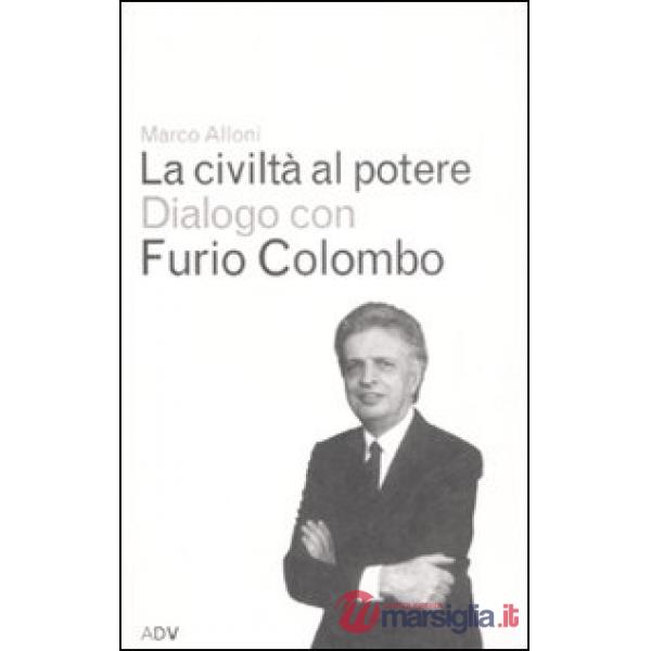 Civiltà al potere (La)
