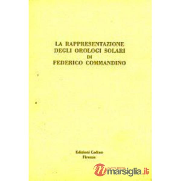 Rappresentazione degli orologi solari di Federico Commandino (La)