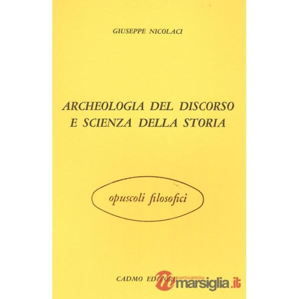 Archeologia del discorso e scienza della storia