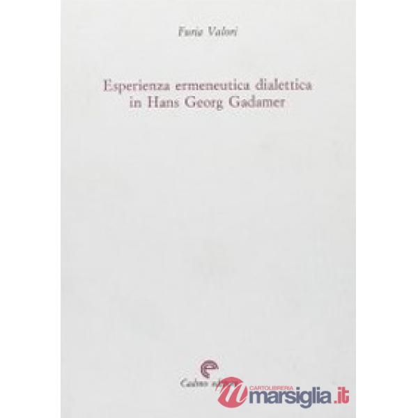 Esperienza, ermeneutica e dialettica in Hans Georg Gadamer