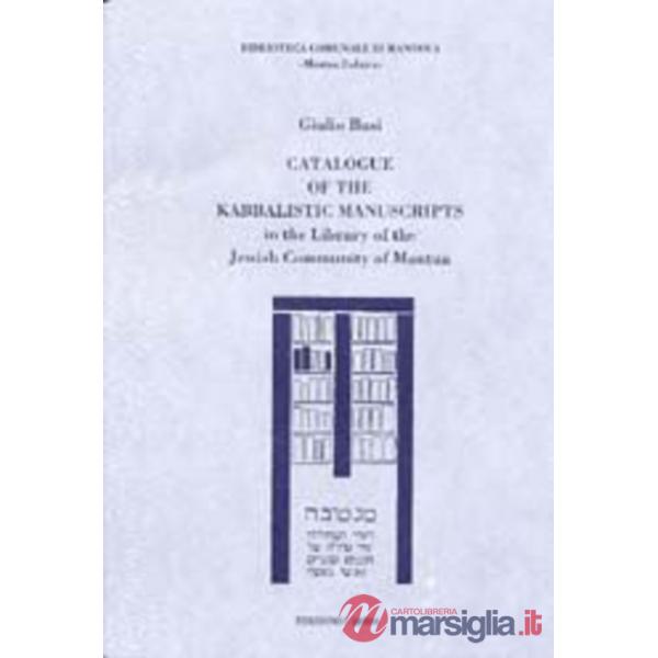 Catalogue of the kabbalistic manuscripts in the library of the jewish community of Mantua