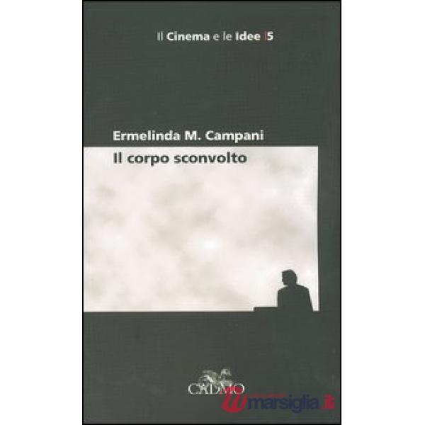 Corpo sconvolto (Il)