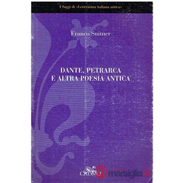 Dante, Petrarca e altra poesia antica