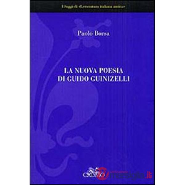 Nuova poesia di Guido Guinizelli (La)