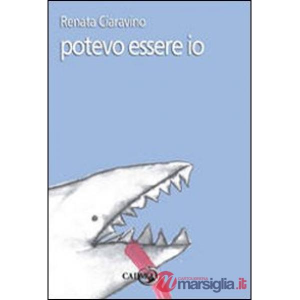 Potevo essere io